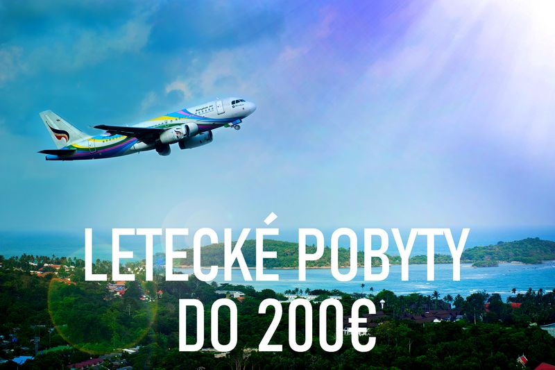 Letecké pobyty do 200€